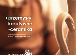Przemysły kreatywne CERAMIKA