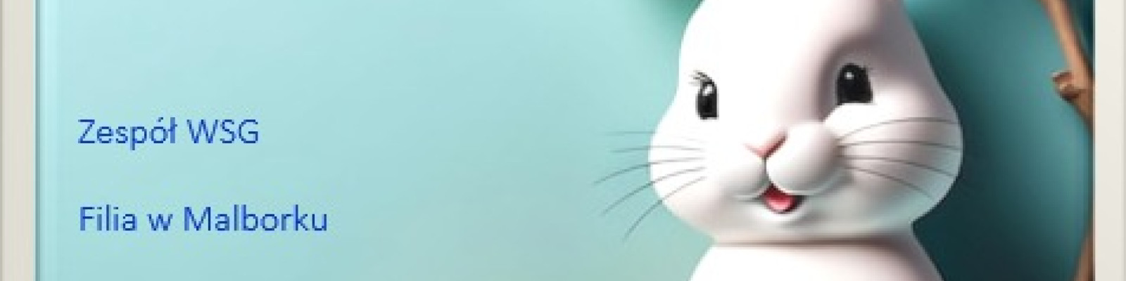 Wesołych Świąt Wielkanocnych. Godziny pracy dziekanatu  w Malborku