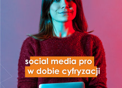 Social media pro w dobie cyfryzacji