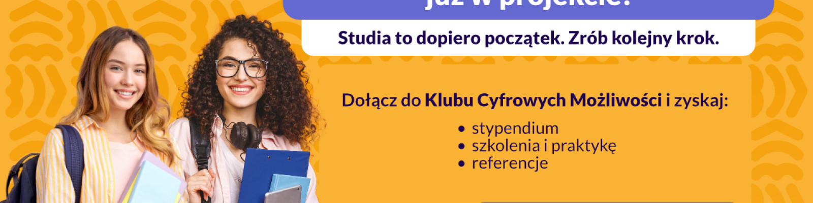 Klub Cyfrowych Możliwości – trwa rekrutacja studentek zainteresowanych nowymi technologiami